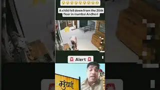 a child fell down from the 26th floor in Mumbai Andheri #mumbai #accident #viral #india #news #viral
