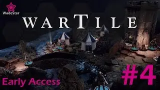 Wartile Early Access Let's Play 4 | Rescue the King