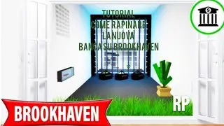 Tutorial come rapinare La nuova banca su brookhaven