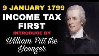 9 January 1799 Income tax was first introduced by William Pitt | Do you know? | interesting facts