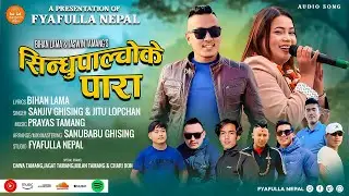 Sindhupalchok Para || @SanjivGhising - Jitu Lopchan | Prayas Tamang & Bihan Lama  New Song 2025