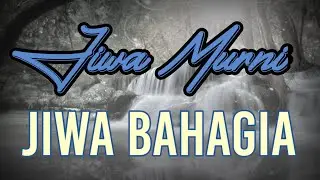 MEMURNIKAN JIWA LEWAT LAKU KEHENINGAN