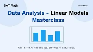 SAT Math &mdash; Data Analysis: Linear Models | Reasoning First