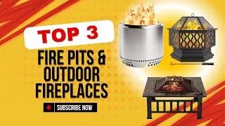 Unbiased Review: Three Top-Tier Fire Pits & Outdoor Fireplaces - Enhance Your Backyard Experience