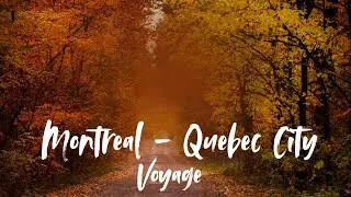 Canada Travel 4K | Montreal & Quebec City | Canada&rsquo;s Most Beautiful Places