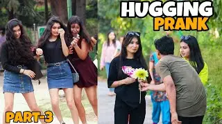 Hugging Prank With Twist || Part-3 || MindlessLaunde