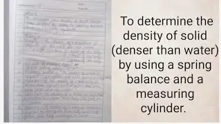 To determine the density of solid(denser than water)by using spring balance and measuring cylinder.