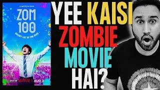 Zom 100 Review || Zom 100 Netflix Review || Netflix || Zom 100 Full Movie In Hindi || Faheem Taj