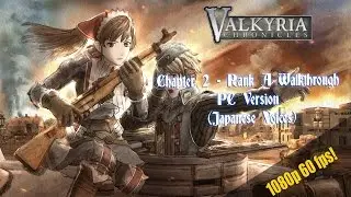 Valkyria Chronicles  - Full Chapter 2 (Rank A) Walkthrough - Japanese Voices