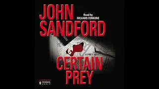 Certain Prey by John Sandford | Full Audiobook