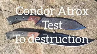condor Atrox knife , Test to destruction or not ??
