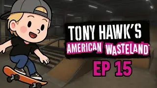 tony hawks american wasteland ep 15 -  Im starting to hate this