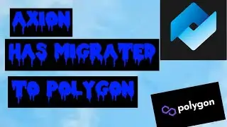 AXION HAS MIGRATED TO POLYGON - CAN AXION 200X - 1000X FROM HERE?
