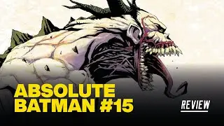 Обзор комикса Absolute Batman #15 &mdash; Происхождение абсолютного Джокера!