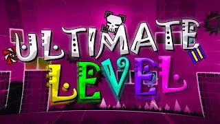 ULTIMATE LEVEL by RetromanGD (me)