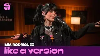 Mia Rodriguez - 'Psycho' (live for Like A Version)