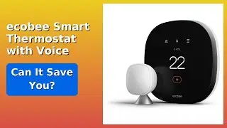 REVIEW (2025): ecobee Smart Thermostat with Voice Control. Features.