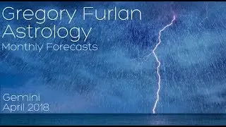 Gemini April 2018 | Gregory Furlan Astrology