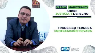 Clase Magistral N°13 | Contratación Privada - Dr Francisco Ternera ⚖
