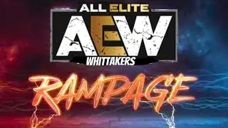 AEW rampage intro v2 ( custom pic fed )