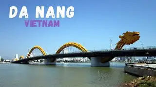 Da Nang | Hoi An | Da Nang Marriott | Dragon bridge
