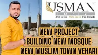 MOSQUE CONSTRUCTION IN MUSLIM TOWN VEHARI