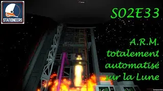 Reprogrammation de l'A.R.M. | Let's Play Stationeers [FR] S02E33