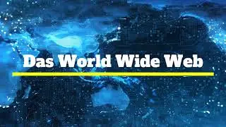 Was ist das World Wide Web?