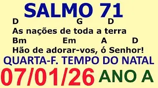 SALMO 71 - DIA 07/01/26 As nações de toda a terra hão de adorar vos, ó Senhor!