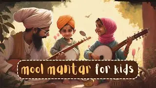 Mool Mantar For Kids  | Daily Routine - Sing Along | Shabad Anaahad Kids