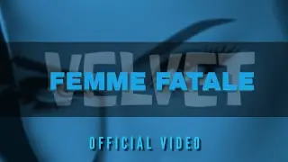 VELVETT - FEMME FATALE (James Atkin Remix)