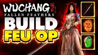 Wu Chang : Fallen Feathers - Build Ep&eacute;e longue Surpuissant ( Guide Tuto )