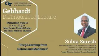 2024 Gebhardt Distinguished Lecture featuring Subra Suresh
