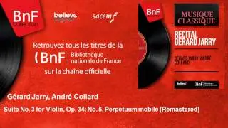 G&eacute;rard Jarry, Andr&eacute; Collard - Suite No. 3 for Violin - Remastered