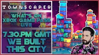 TownScaper Live Stream / We Built This City / Whats on Xbox Game Pass live #Townscaper