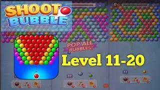 Shoot Bubble Pop Bubbles All Levels 11-20 Gameplay Walkthrough Solution