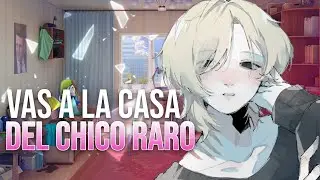 VAS A LA CASA DEL CHICO RARO 💀 ASMR ROLEPLAY 