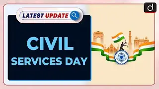 Civil Services Day: Latest update | Drishti IAS English