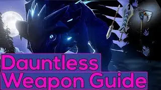 Dauntless Weapon Guide/Types Tips & Tricks #2