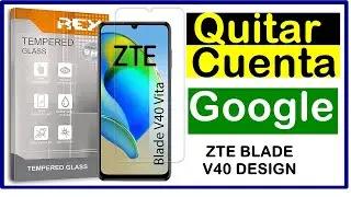 Saltar Cuenta GOOGLE de ZTE Blade V40 Design #ZTEFRP #zte  #ztebladev40 #frpbypass #frp_unlock