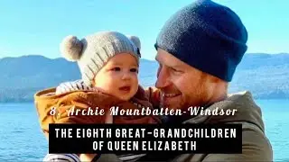 Queen Elizabeth Great-grandchildren &bull; Archie Mountbatten-Windsor