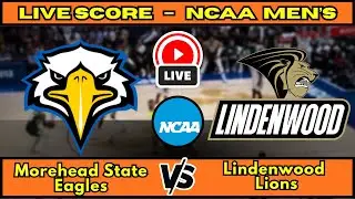 🔴 Morehead State Eagles vs Lindenwood Lions | NCAA Men&rsquo;s Basketball | Live Score Update January 1