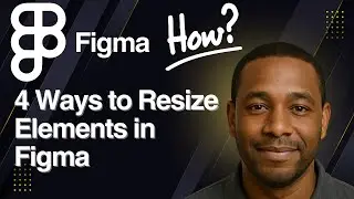 4 Ways to Resize Elements in Figma &ndash; Master Resizing Like a Pro