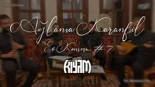 Ağlama Karanfil - Ev Konseri #7