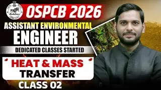 ODISHA SPCB ASSISTANT ENVIRONMENTAL ENGINEER || HEAT & MASS TRANSFER  lec-02