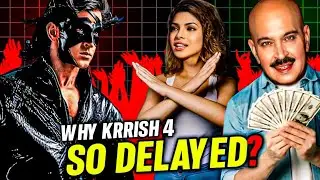 Why Krrish 4 So Delayed | Krrish 4 Updates | RK Explained