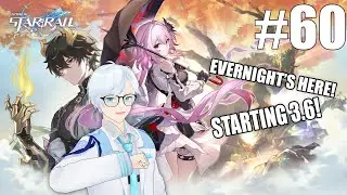 Honkai: Star Rail [60] 3.6 is here! It's time for Evernight!