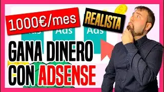 C&oacute;mo GANAR DINERO con Google Adsense 🔥100% REALISTA🔥