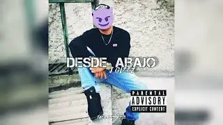 DESDE ABAJO -(CORRIDO) ( J GLEEZ)