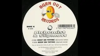 Fade & Alchemist - Keep On Trying (Alchemist Remix)